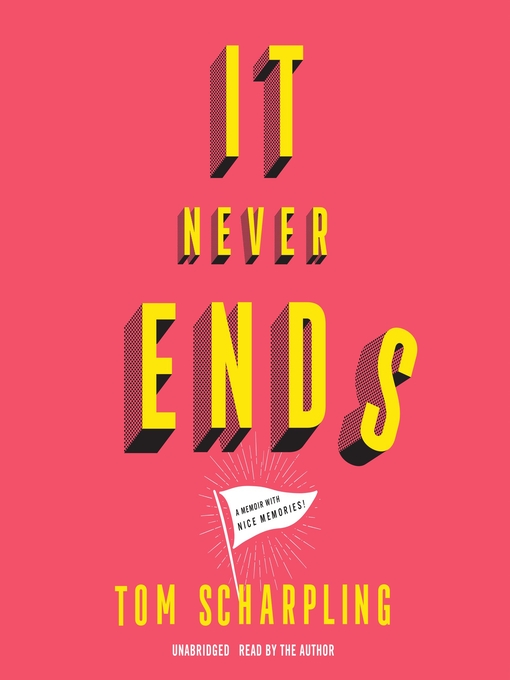 Title details for It Never Ends by Tom Scharpling - Available